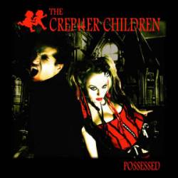The Creptter Children : Possessed